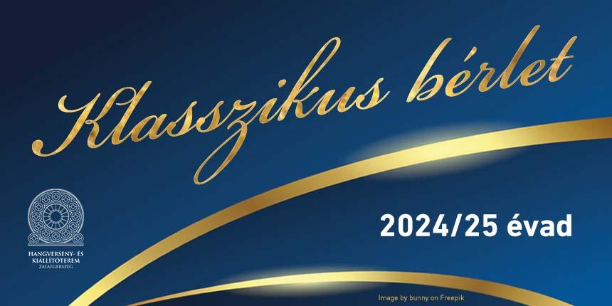 Klasszikus zenei brlet 2024/25